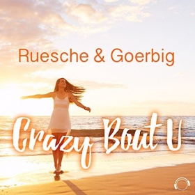 RUESCHE & GOERBIG - CRAZY BOUT U